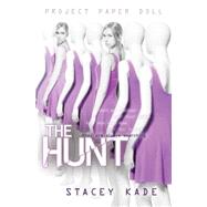 Project Paper Doll: The Hunt 9781423153290