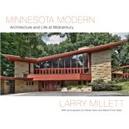 Minnesota Modern: Architecture and Life at Midcentury 9780816683291