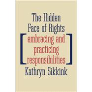 The Hidden Face of Rights 9780300233292