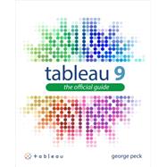 Tableau 9: The Official Guide 9780071843294