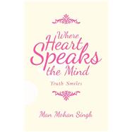 Where Heart Speaks the Mind 9781982243296