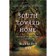 South Toward Home 9780393353297