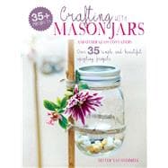 Crafting With Mason Jars and Other Glass Containers 9781782493297