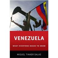 Venezuela What Everyone Needs to Know® 9780199783298