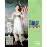 The Brief American Pageant A History of the Republic 9781285193298