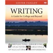 Writing A Guide for College and Beyond, Brief Edition 9780205223299