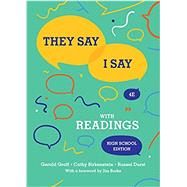 They Say / I Say: The Moves That Matter in Academic Writing with Readings (High School Fourth Edition) 9780393643299