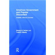American Government and Popular Discontent: Stability without Success 9780415893299