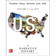 US: A Narrative History Volume 1: To 1877 9780073513300