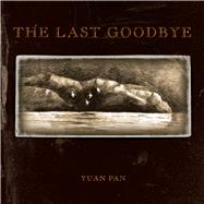 The Last Goodbye 9780990973300