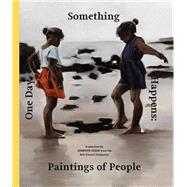 One Day, Something Happens 9781853323300