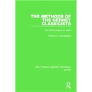 The Methods of the Gernet Classicists Pbdirect: The Structuralists on Myth 9781138843301