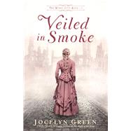 Veiled in Smoke 9780764233302