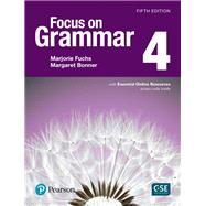 Focus on Grammar 4 with Essential Online Resources 9780134583303