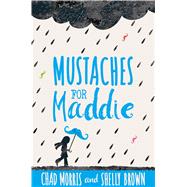 Mustaches for Maddie 9781629723303