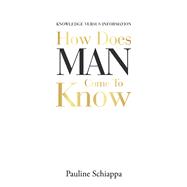 How Does Man Come to Know 9781728343303