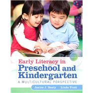 Early Literacy in Preschool and Kindergarten: A Multicultural Perspective, Fourth Edition 9780133563306