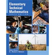 Elementary Technical Mathematics, 10th Edition 9781133383307