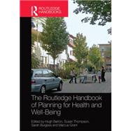 The Routledge Handbook of Planning for Health and Well-Being: Shaping a sustainable and healthy future 9781138023307