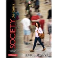 Society The Basics PLUS NEW MySocLab with Pearson eText -- Access Card Package 9780205983308
