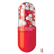 Health and Medical Public Relations 9780415613309