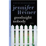 Goodnight Nobody A Novel 9781501153310