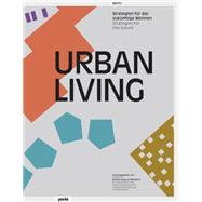 Urban Living: Strategies for the Future 9783868593310