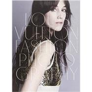 Louis Vuitton Fashion Photography 9780847843312