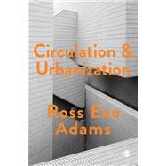 Circulation & Urbanization