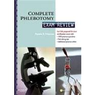 Complete Phlebotomy: Exam Review 9781416053316