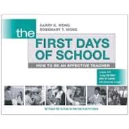 The First Days of School: How to Be an Effective Teacher 9780976423317