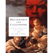 Dreamworld and Catastrophe : The Passing of Mass Utopia in East and West 9780262523318
