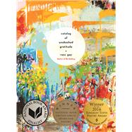 Catalog of Unabashed Gratitude 9780822963318