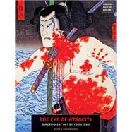 The Eye of Atrocity: Superviolent Art by Yoshitoshi 9781840683318