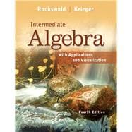 Intermediate Algebra with Applications & Visualization 9780321773319
