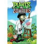 The Art of Plants Vs. Zombies: A Visual Retro Retrospec Book 9781616553319