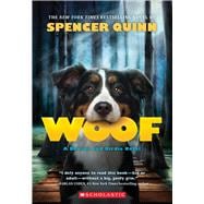 Woof: A Bowser and Birdie Novel 9780545643320