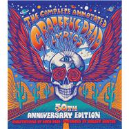 The Complete Annotated Grateful Dead Lyrics 9781501123320