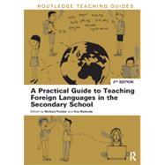 A Practical Guide to Teaching Foreign Languages in the Secondary School 9780415633321