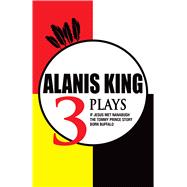 3 Plays: If Jesus Met Nanabush, The Tommy Prince Story, Born Buffalo 9781927083321