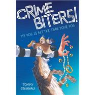 My Dog Is Better Than Your Dog (Crimebiters! #1) 9780545773324