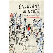 Caravana al Norte 9781773063324
