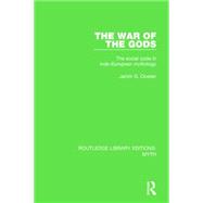 The War of the Gods Pbdirect: The Social Code in Indo-European Mythology 9781138843325