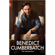 Benedict Cumberbatch: The Biography 9781784183325