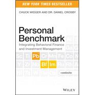 Personal Benchmark: Integrating Behavioral Finance and Investment Management 9781118963326