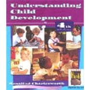 Understanding Child Development : For Adults Who Work with Young Children