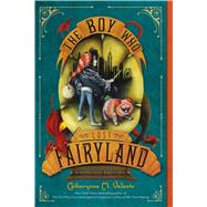 The Boy Who Lost Fairyland 9781250073327