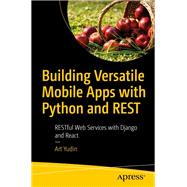 Building Versatile Mobile Apps with Python and REST