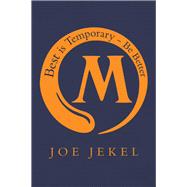 Best Is Temporary Be Better 9781982233327