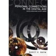 Personal Connections in the Digital Age 9780745643328